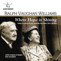Vaughan Williams - Where Hope is Shining