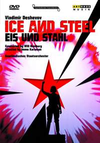 Dechevov: Eis Und Stahl (Ice and Steel)