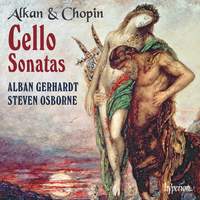 Chopin & Alkan - Cello Sonatas