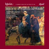 Berlioz: L'Enfance du Christ, Op. 25