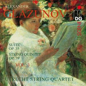 Glazunov: Complete String Quartets Volume 3