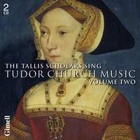 The Tallis Scholars Sing Tudor Church Music - Volume 2