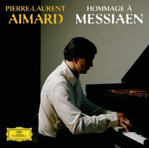 Pierre-Laurent Aimard - Homage a Messiaen