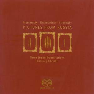 Pictures From Russia - Three Organ Transcriptions