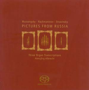 Pictures From Russia - Three Organ Transcriptions