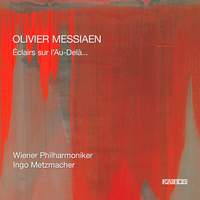 Messiaen: Éclairs sur l'au-delà...