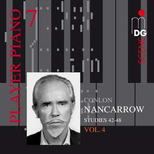 Player Piano Volume 7: Nancarrow Volume 4