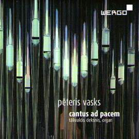 Vasks - Cantus ad pacem