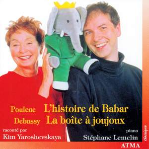 Poulenc: L'histoire de Babar & Debussy: La Boite a Joujoux