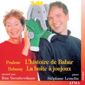 Poulenc: L'histoire de Babar & Debussy: La Boite a Joujoux