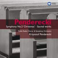 Penderecki - Symphony No. 2 ‘Christmas’ and Sacred Works