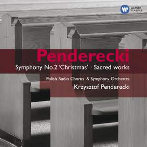 Penderecki - Symphony No. 2 ‘Christmas’ and Sacred Works