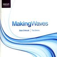 Bob Chilcott - Making Waves