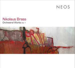 Nikolaus Brass: Orchestral Works Vol. 1