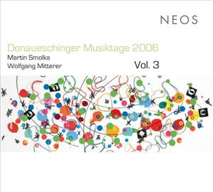 Donaueschinger Musiktage 2006, Vol. 3