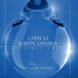 Chen Yi & Karen Tanaka - Invisible Curve