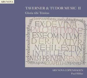 Taverner & Tudor Music II - Gloria tibi Trinitas