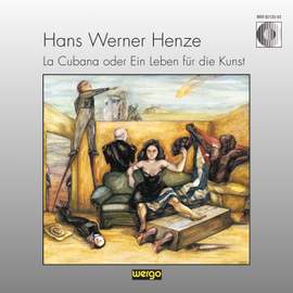 Henze, H: La Cubana oder Ein Leben für die Kunst
