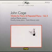 Cage - Works for Piano & Prepared Piano - Vol. II
