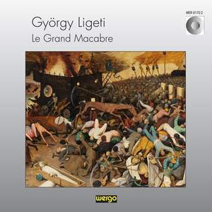 Ligeti: Le Grand Macabre