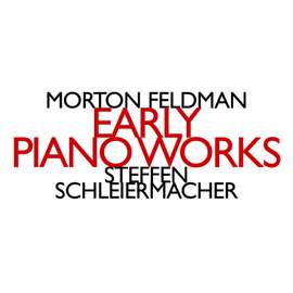Morton Feldman: Early Piano Works