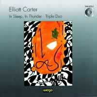 Elliott Carter: In Sleep, In Thunder