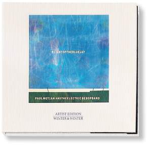 Paul Motian & The Electric Bebop Band: Flight Of The Bluejay