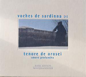 Voches De Sardinna: Tenore de Orosei/Amore Profundhu