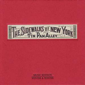 The Sidewalks of New York - Tin Pan Alley