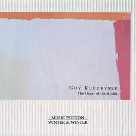 Guy Klucevsek: The Heart of the Andes