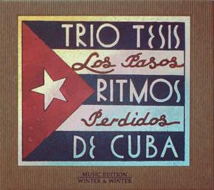 Trio Tesis: Los Pasos Perdidos - Ritmos de Cuba