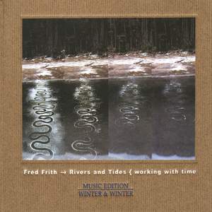Frith: Rivers and Tides (working with time)
