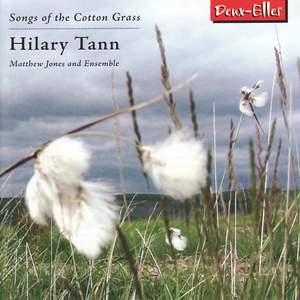 Hilary Tann - Songs of the Cotton Grass