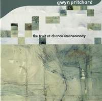 Gwyn Pritchard - The Fruit of Chance and Necessity