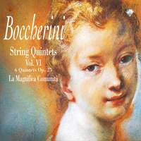 Boccherini - String Quintets Volume 6