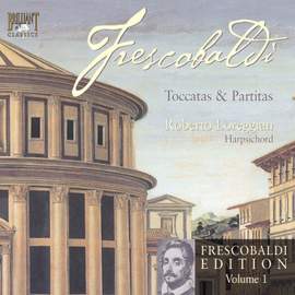 Frescobaldi Edition Volume 1 - Toccatas and Partitas