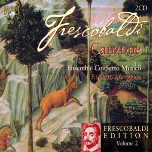 Frescobaldi Edition Volume 2 - Canzone