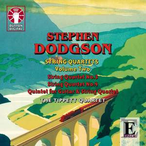 Stephen Dodgson: String Quartets Volume 2