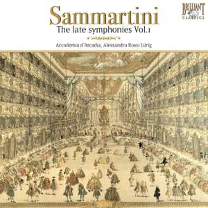Sammartini - The Late Symphonies Volume 1