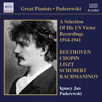 Paderewski - A Selection of his US Victor Recordings 1914-1941