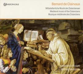Bernard de Clairvaux - Medieval Music of The Cistercians