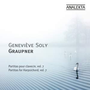 Graupner - Partitas For Harpsichord Volume 7
