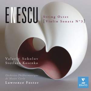 Enescu - String Octet & Violin Sonata No. 3