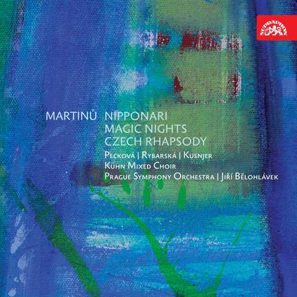 Martinu: Nipponari, Magic Nights & Czech Rhapsody