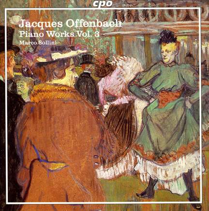 Offenbach - Piano Works Volume 3