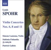 Spohr - Violin Concertos Nos. 6, 8 & 11