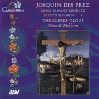 Josquin Despres: Missa 'Faisant regretz'