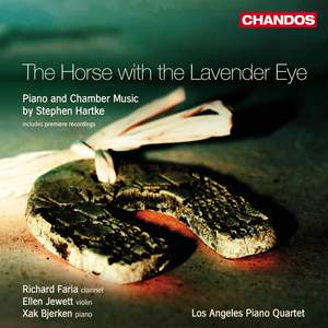 Stephen Hartke - The Horse with the Lavender Eye