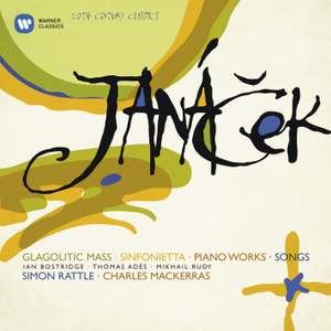 Janacek - Glagolitic Mass, Sinfonietta, Piano Works & Songs