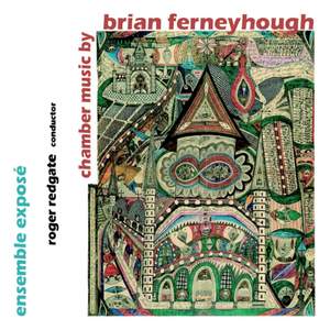 Ferneyhough - Chamber Music